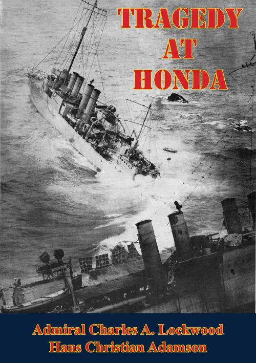 Cover of the book Tragedy At Honda [Illustrated Edition] by Admiral Charles A. Lockwood, Hans Christian Adamson, Lucknow Books
