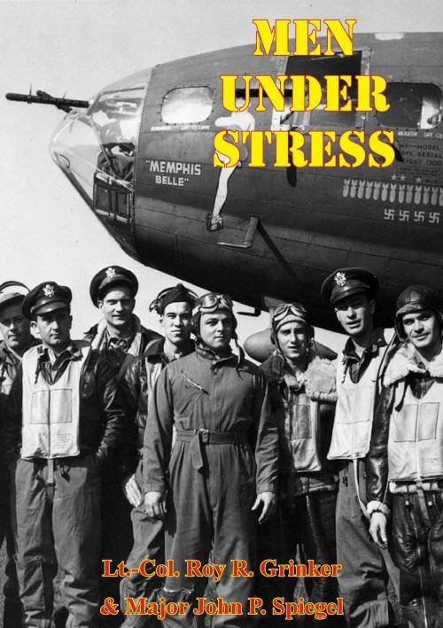 Cover of the book Men Under Stress by Lt.-Col. Roy R. Grinker, Major John P. Spiegel, Lucknow Books