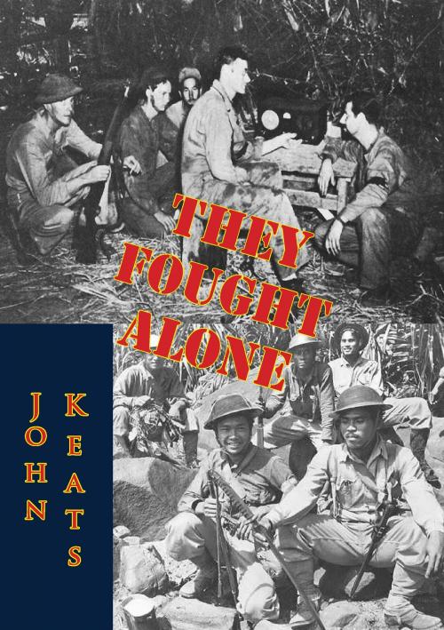 Cover of the book They Fought Alone by John Keats, Verdun Press