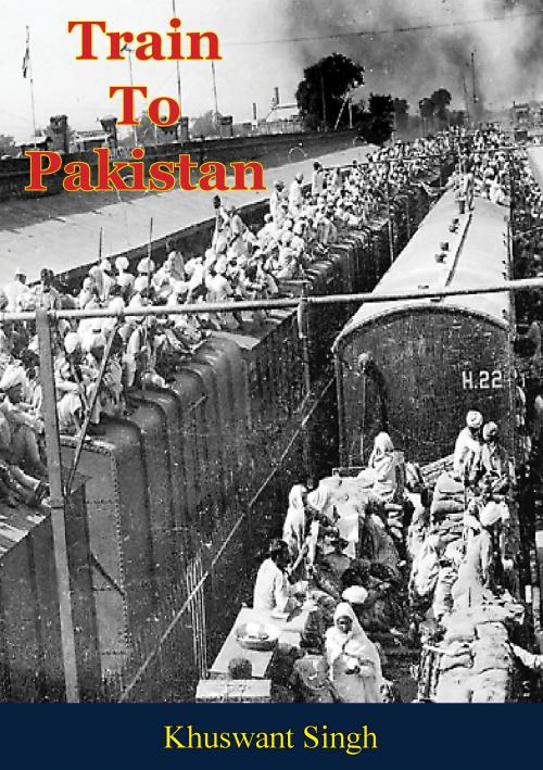 Cover of the book Train To Pakistan by Khuswant Singh, Normanby Press