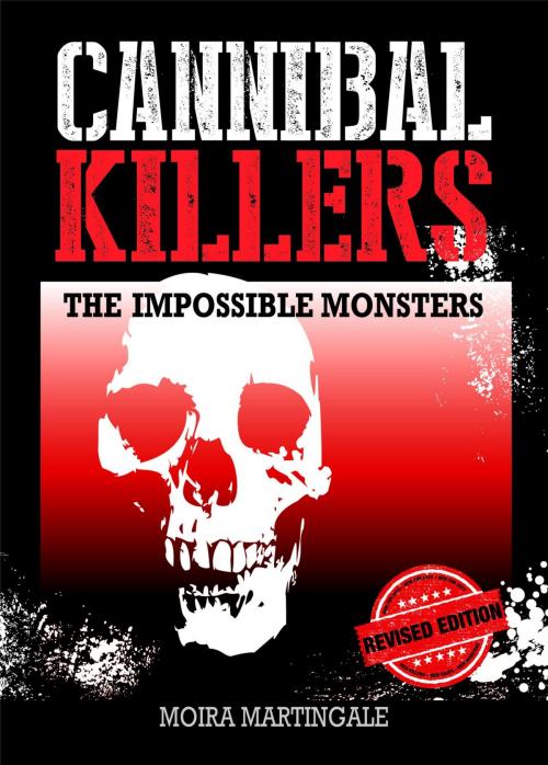 Cover of the book Cannibal Killers by Moira Martingale, Quetzalcoatl Publishing