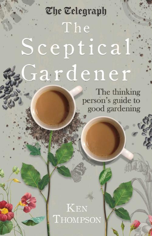 Cover of the book The Sceptical Gardener by Ken Thompson, Icon Books Ltd