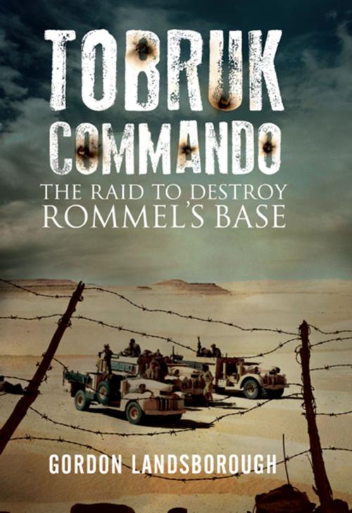 Cover of the book Tobruk Commando by Gordon Landsborough, Frontline Books