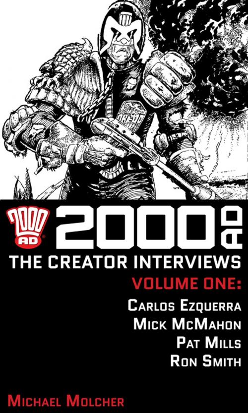 Cover of the book 2000 AD: The Creator Interviews - Volume 01 by Michael Molcher, Rebellion Publishing Ltd