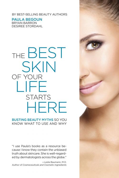 Cover of the book The Best Skin of Your Life Starts Here by Paula Begoun, Bryan Barron, Desiree Stordahl, Beginning Press