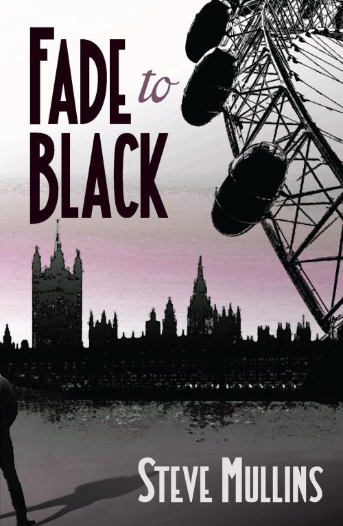 Cover of the book Fade to Black by Steve Mullins, Saraband