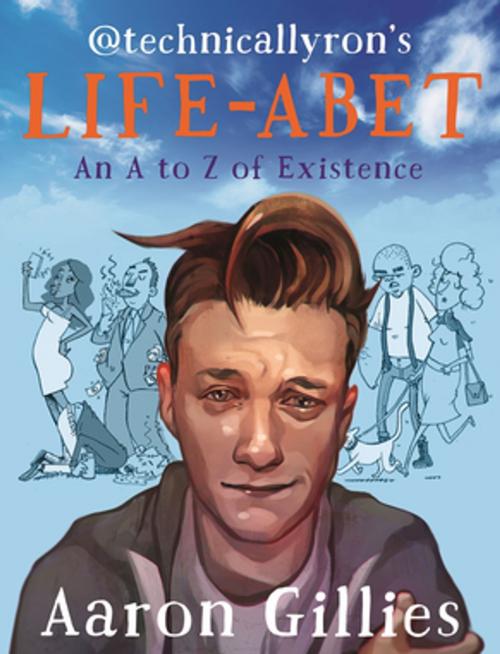 Cover of the book Life-abet by Aaron Gillies, Blink Publishing
