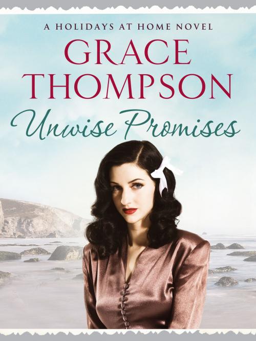 Cover of the book Unwise Promises by Grace Thompson, Canelo