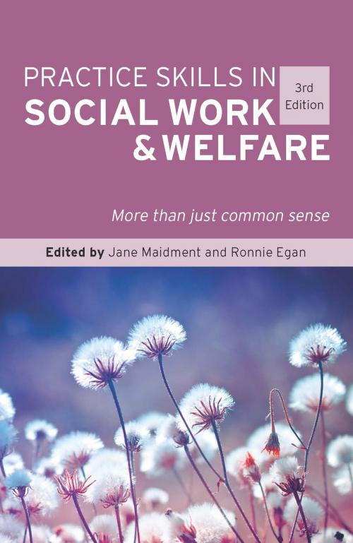 Cover of the book Practice Skills in Social Work and Welfare by Jane Maidment, Ronnie Egan, Allen & Unwin
