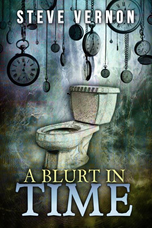 Cover of the book A Blurt In Time by Steve Vernon, Stark Raven Press
