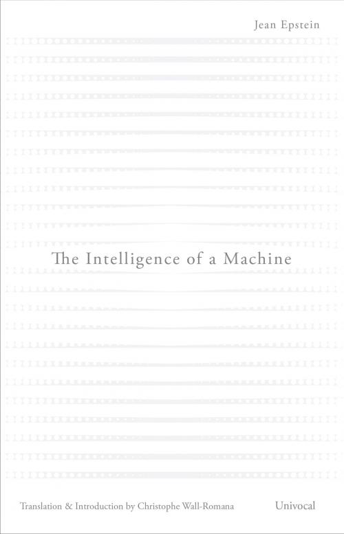 Cover of the book The Intelligence of a Machine by Jean Epstein, University of Minnesota Press