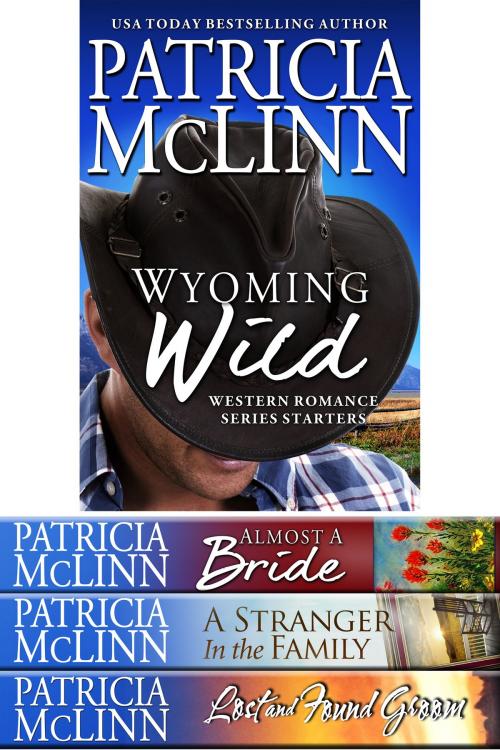 Cover of the book Wyoming Wild: Western Romance Series Starters by Patricia McLinn, Craig Place Books