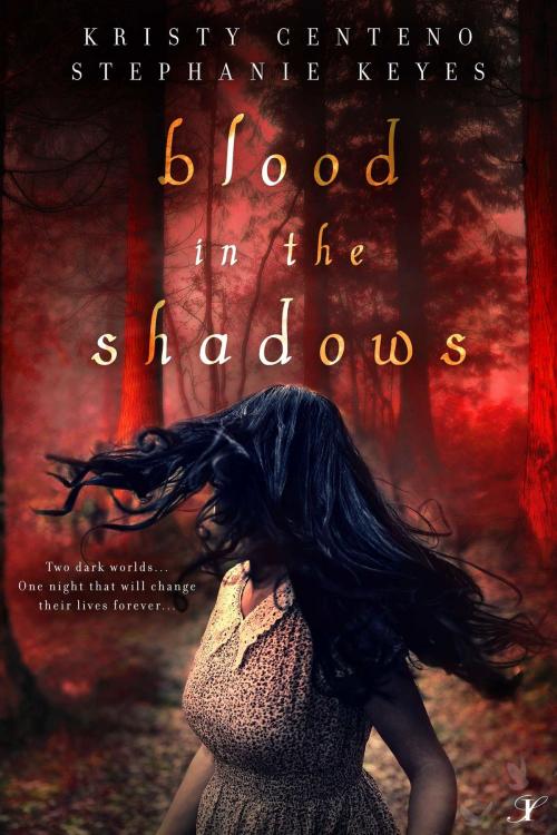Cover of the book Blood in the Shadows by Kristy Centeno, Stephanie Keyes, Inkspell Publishing LLC