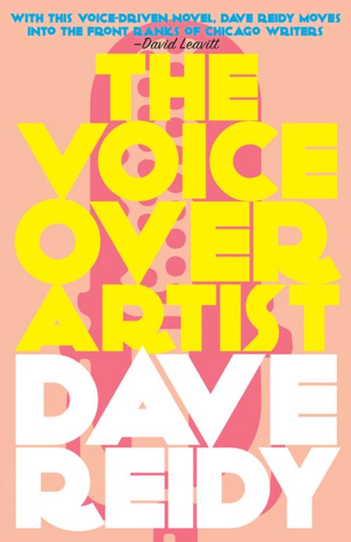 Cover of the book The Voiceover Artist by Dave Reidy, Curbside Splendor Publishing