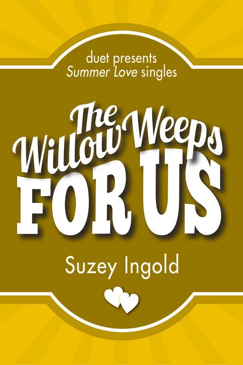 Cover of the book The Willow Weeps for Us by Suzey ingold, Interlude Press
