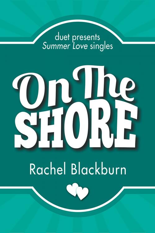 Cover of the book On the Shore by Rachel Blackburn, Interlude Press