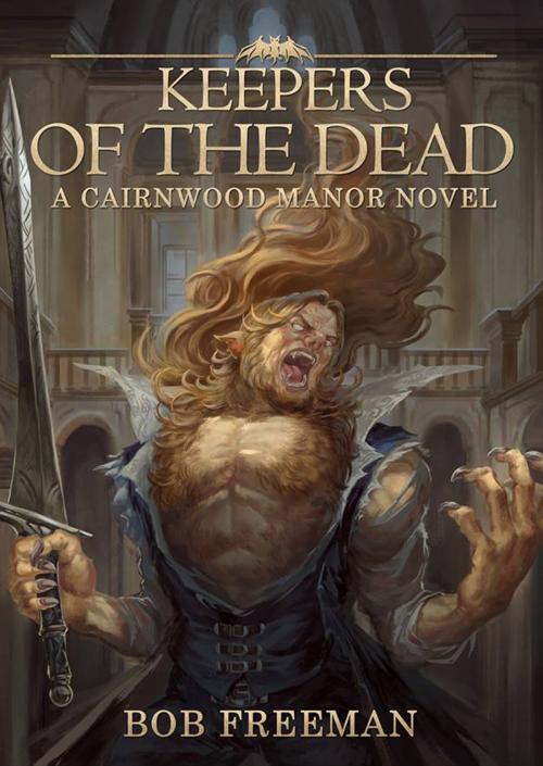 Cover of the book Keepers of the Dead by Bob Freeman, Seventh Star Press