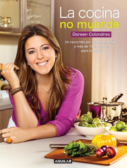 Cover of the book La cocina no muerde by Doreen Colondres, Penguin Random House Grupo Editorial USA