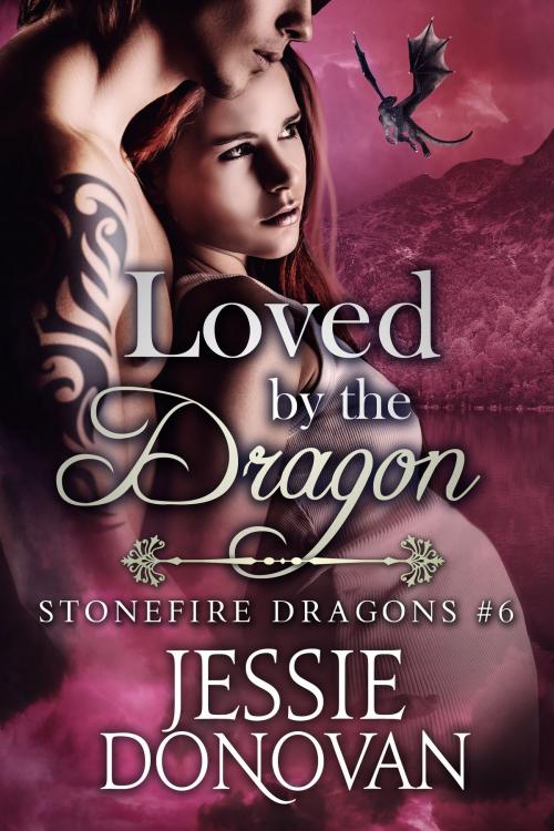 Cover of the book Loved by the Dragon by Jessie Donovan, Mythical Lake Press, LLC