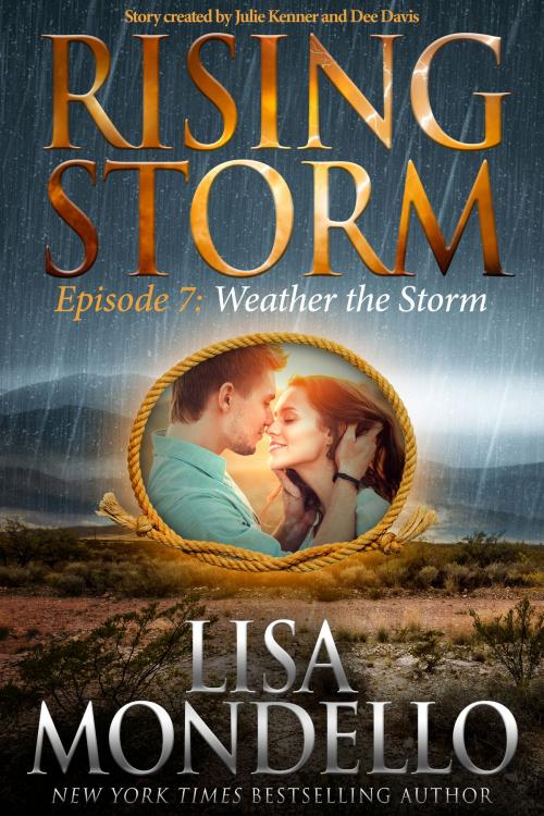 Cover of the book Weather the Storm, Episode 7 by Lisa Mondello, Evil Eye Concepts, Inc.