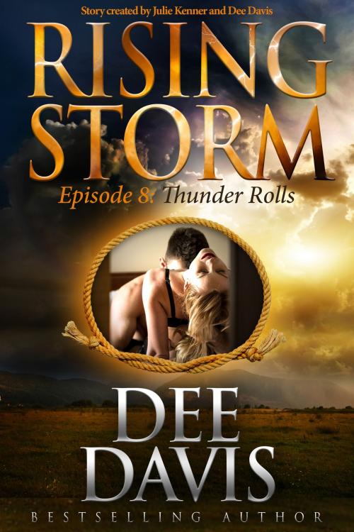 Cover of the book Thunder Rolls, Episode 8 by Dee Davis, Evil Eye Concepts, Inc.