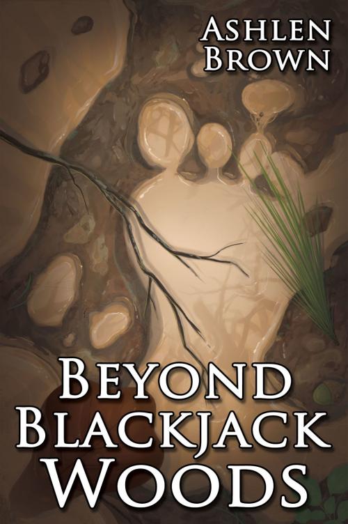 Cover of the book Beyond Blackjack Woods by Ashlen Brown, Ashlen Brown
