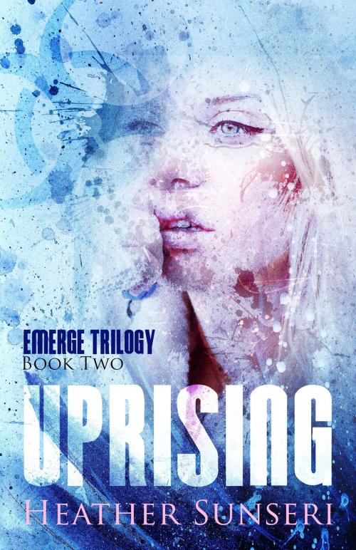 Cover of the book Uprising by Heather Sunseri, Sun Publishing