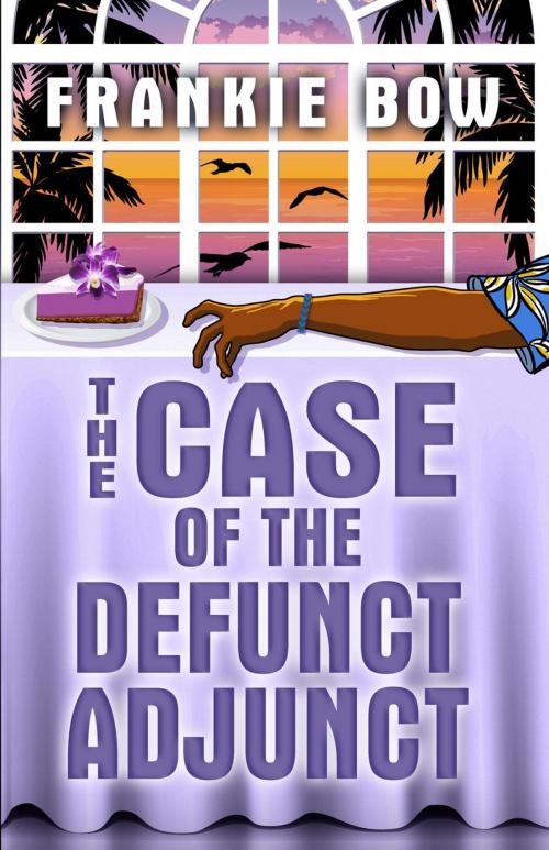 Cover of the book The Case of the Defunct Adjunct by Frankie Bow, Hawaiian Heritage Press