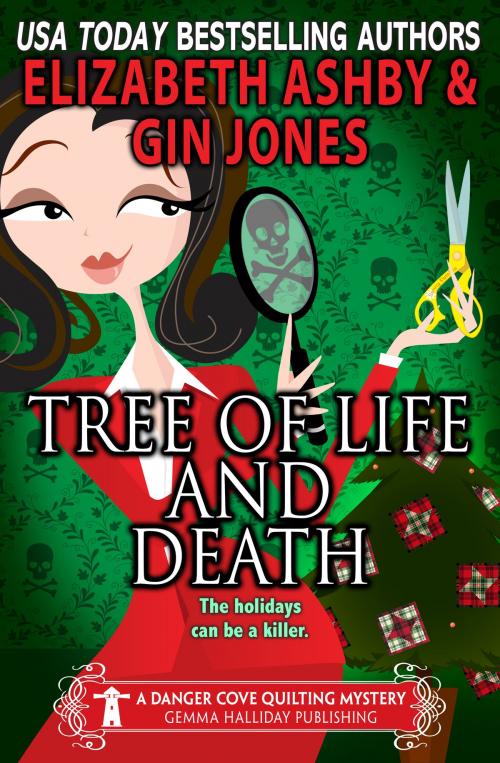 Cover of the book Tree of Life and Death (a Danger Cove Quilting Mystery) by Gin Jones, Elizabeth Ashby, Gemma Halliday Publishing