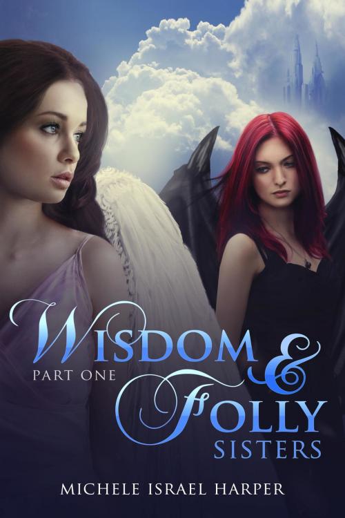 Cover of the book Wisdom & Folly by Michele Israel Harper, Love2ReadLove2Write Publishing, LLC