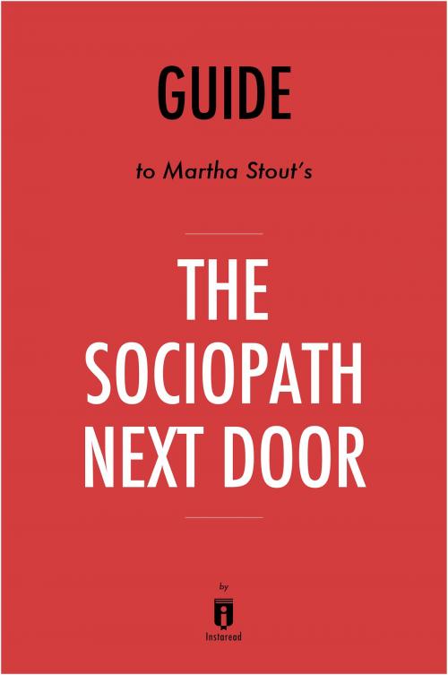 Cover of the book Guide to Martha Stout's The Sociopath Next Door by Instaread by Instaread, Instaread