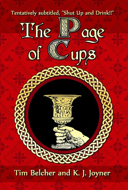 Cover of the book The Page of Cups by Tim Belcher, K. J. Joyner, Katrina Joyner