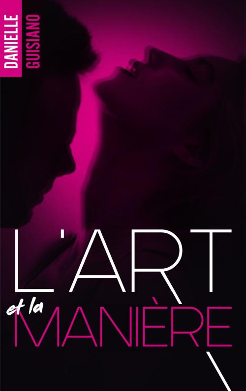 Cover of the book L'art et la manière by Danielle Guisiano, BMR