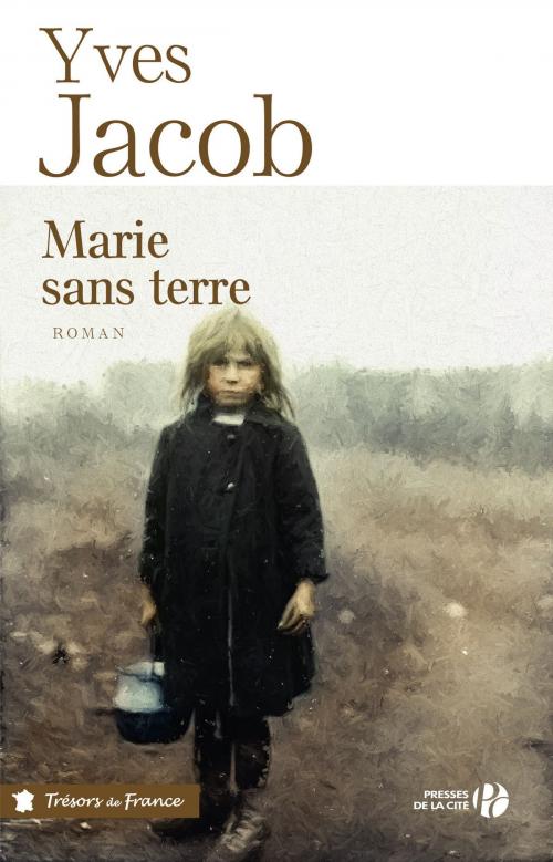 Cover of the book Marie sans terre by Yves JACOB, Place des éditeurs