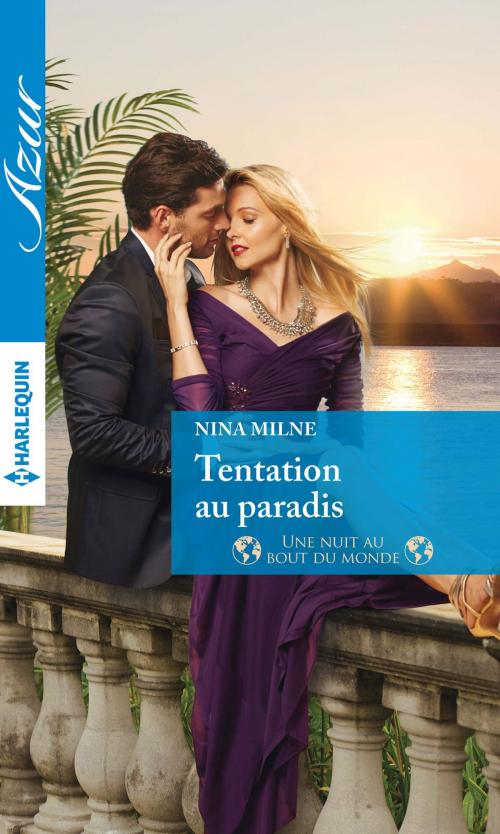 Cover of the book Tentation au paradis by Nina Milne, Harlequin