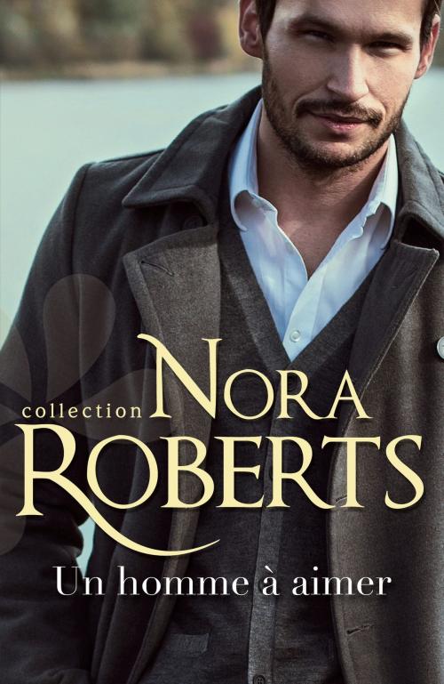 Cover of the book Un homme à aimer by Nora Roberts, Harlequin