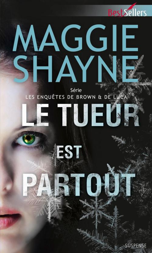 Cover of the book Le tueur est partout by Maggie Shayne, Harlequin