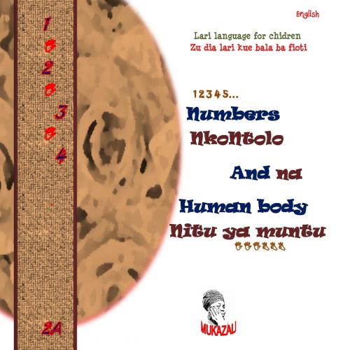Cover of the book Lari language for children - Zu dia lari kue bala ba fioti by A. Mukazali, Books on Demand