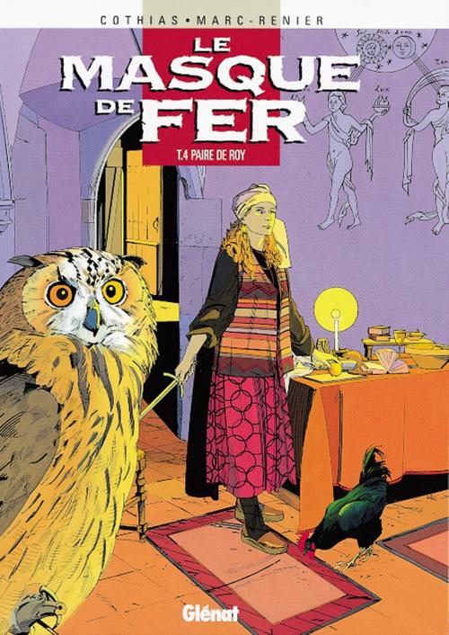 Cover of the book Le Masque de fer - Tome 04 by Patrick Cothias, Marc-Renier, Glénat BD