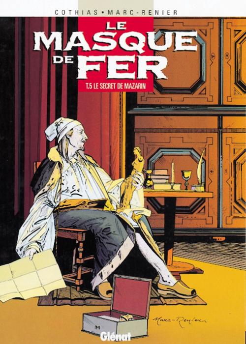 Cover of the book Le Masque de fer - Tome 05 by Patrick Cothias, Marc-Renier, Glénat BD