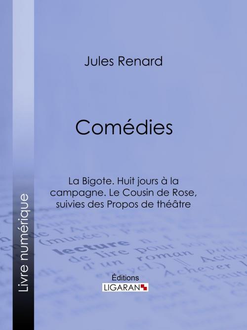 Cover of the book Comédies by Jules Renard, Ligaran, Ligaran