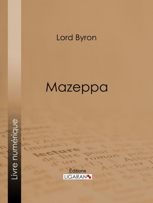 Cover of the book Mazeppa by Lord Byron, Ligaran, Ligaran