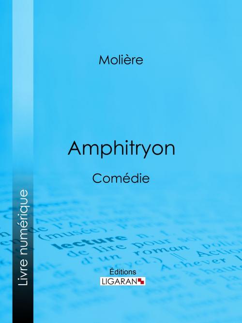 Cover of the book Amphitryon by Molière, Ligaran, Ligaran
