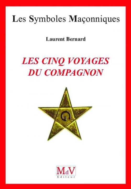 Cover of the book N.67 Les cinq voyages du compagnon by Laurent Bernard, MDV - la maison de vie