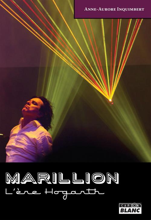 Cover of the book Marillion by Anne-Aurore Inquimbert, Camion Blanc