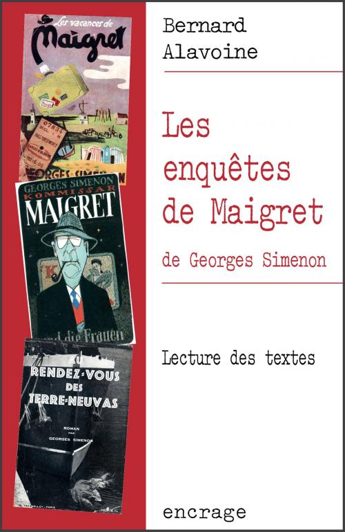 Cover of the book Les Enquêtes de Maigret, de Georges Simenon by Bernard Alavoine, Encrage Édition