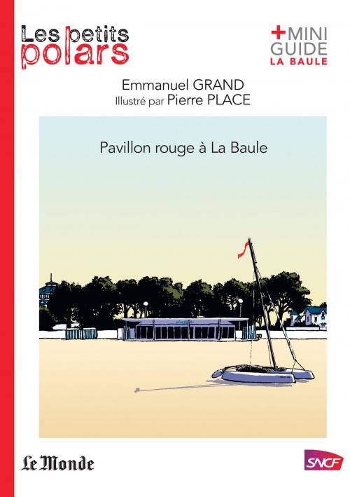 Cover of the book Pavillon rouge à La Baule by Emmanuel Grand, StoryLab Editions
