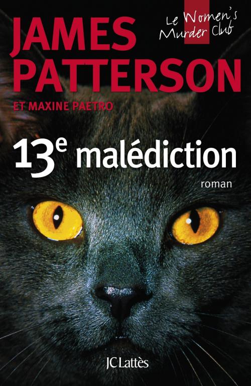 Cover of the book 13e malédiction by James Patterson, JC Lattès