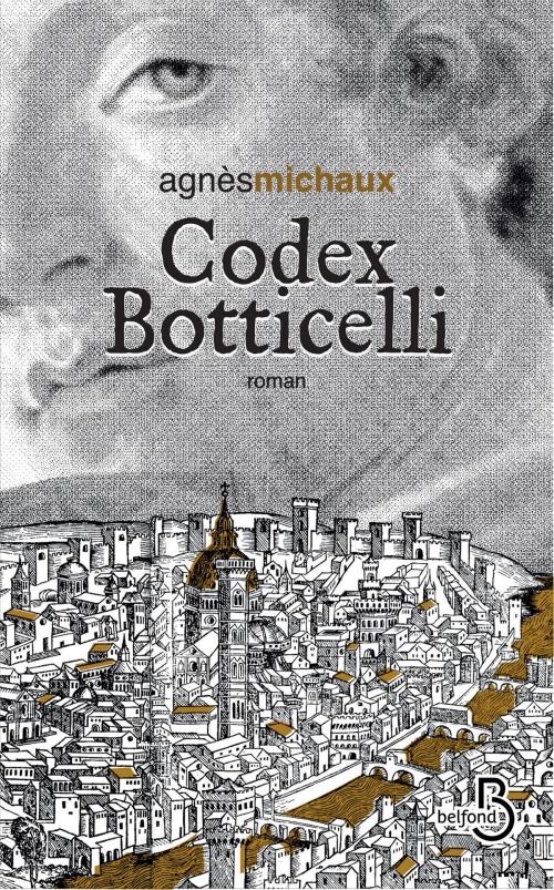 Cover of the book Codex Botticelli by Agnès MICHAUX, Place des éditeurs