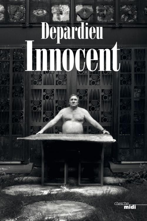 Cover of the book Innocent by Gérard DEPARDIEU, Cherche Midi